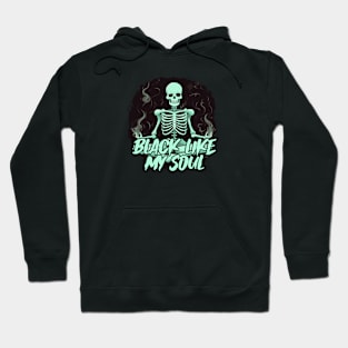 BLACK LIKE MY SOUL Hoodie